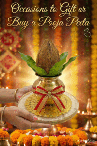Occasions to Gift or Buy a Pooja Peeta